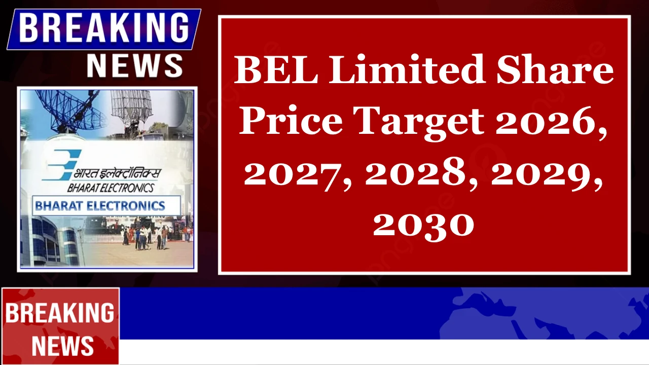BEL Share Price Target from 2026 to 2030